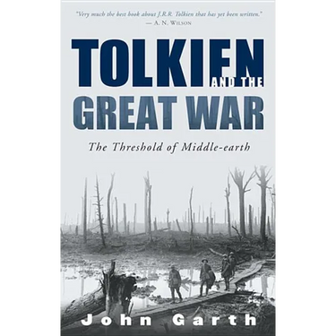 Tolkien and the Great War: The Threshold of Middle-Earth