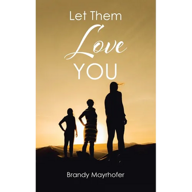 Let Them Love You