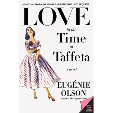 Love in the Time of Taffeta