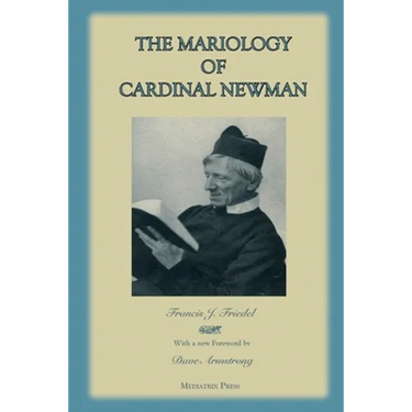 The Mariology of Cardinal Newman