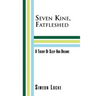Seven Kine, Fatfleshed: A Theory of Sleep and Dreams: A Theory of Sleep and Dreams