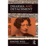 Dharma and Detachment: Writings on Indian and Tibetan Thought