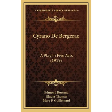 Cyrano De Bergerac: A Play In Five Acts (1919)