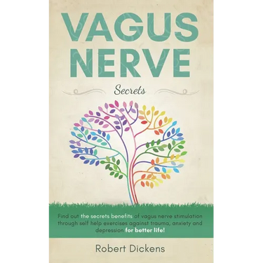 Vagus Nerve: Find out how you can enjoy the benefits of vagus nerve stimulation through self-help exercises against trauma, anxiety