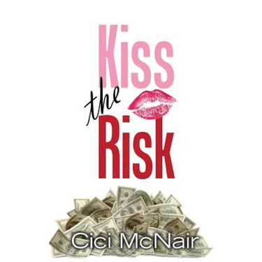 Kiss the Risk