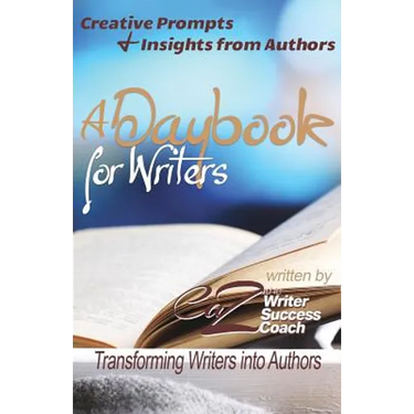 A Daybook for Writers: Transforming Writers into Authors
