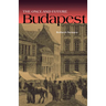 The Once and Future Budapest