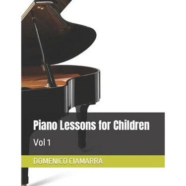 Piano Lessons for Children: Vol 1