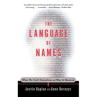The Language of Names: What We Call Ourselves and Why It Matters