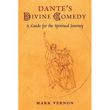 Dante's Divine Comedy: A Guide for the Spiritual Journey