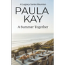 A Summer Together (A Legacy Series Reunion, Book 3)