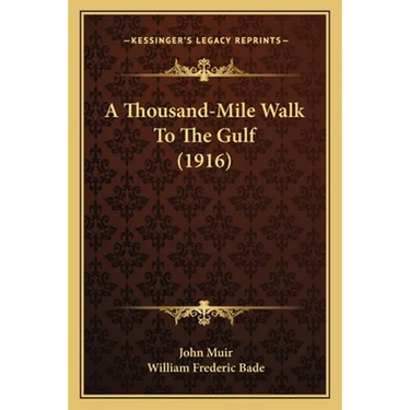A Thousand-Mile Walk To The Gulf (1916)
