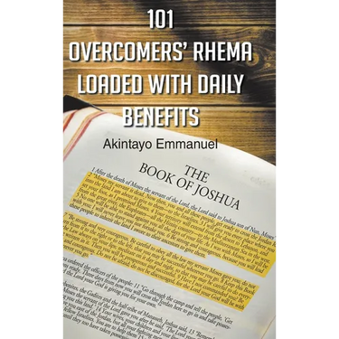 101 Overcomers' Rhema Loaded with Daily Benefits