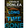 Long Time Gone
