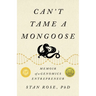 Can't Tame a Mongoose: Memoir of a Genomics Entrepreneur