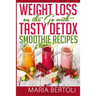Weight Loss on the Go with Tasty Detox Smoothie Recipes