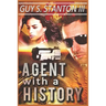 Agent with a History