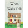 When Walls Talk