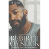 Rebirth of Slick