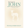 The Gospel of John A Commentary on the New Testament Volume 2