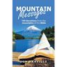 Mountain Messages: 100 Devotions from the Mountains of the Bible
