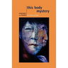 This Body Mystery
