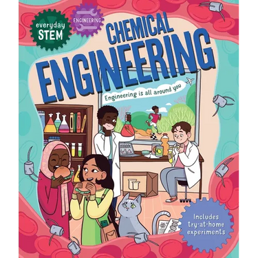 Everyday Stem Engineering--Chemical Engineering