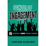 School of Engagement