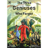 The Three Genuises Who Forgot