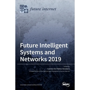 Future Intelligent Systems and Networks 2019
