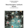 Neurosurgery Lecture Notes an International Curriculum