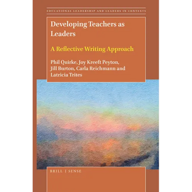 Developing Teachers as Leaders: A Reflective Writing Approach