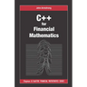 C++ for Financial Mathematics