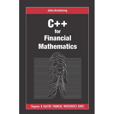 C++ for Financial Mathematics
