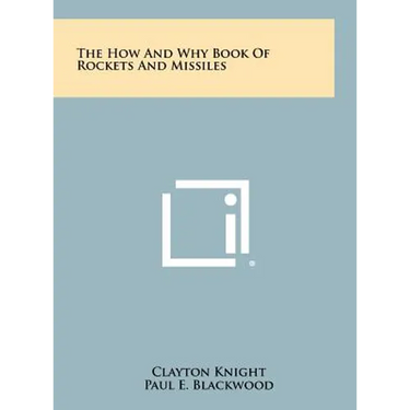 The How and Why Book of Rockets and Missiles