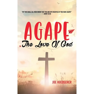 Agape: The Love of God
