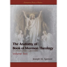 The Anatomy of Book of Mormon Theology: Volume Two