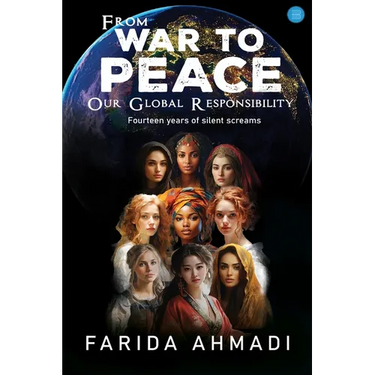 From War to Peace: Our Global Responsibility!