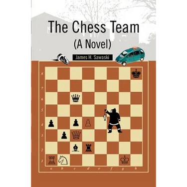 The Chess Team (A Novel)