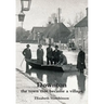 Downton: the town that became a village