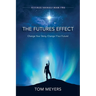 The Futures Efffect: Change Your Story, Change Y'our Future!