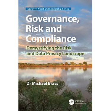 Governance, Risk and Compliance: Demystifying the Risk and Data Privacy Landscape