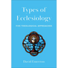 Types of Ecclesiology