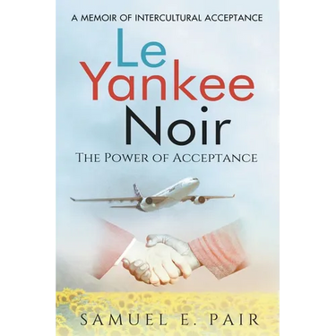 Le Yankee Noir: The Power of Acceptance