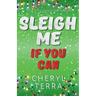 Sleigh Me If You Can
