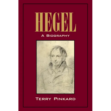 Hegel: A Biography