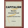 Capitalism: World's Greatest Fraud