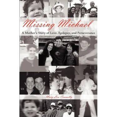 Missing Michael: A Mother's Story of Love, Epilepsy, and Perseverance