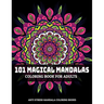 101 Magical Mandalas Coloring Book For Adults: Anti Stress Mandala Coloring Books: Relaxation Mandala Designs