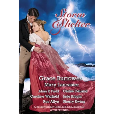 Storm and Shelter: A Bluestocking Belles Collection With Friends